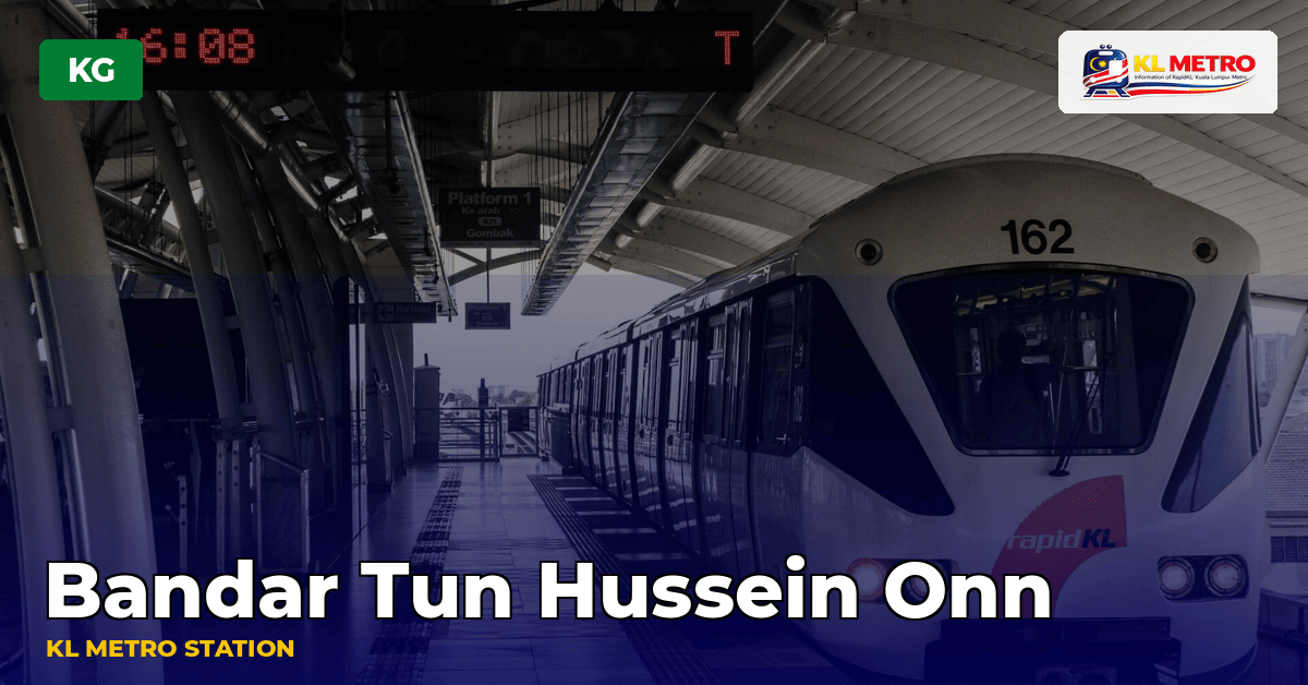 Bandar Tun Hussein Onn station — KL Metro