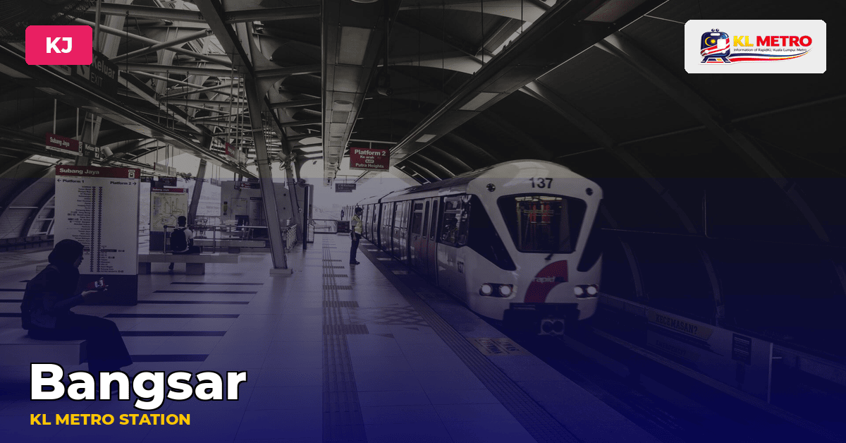 Bangsar station — KL Metro