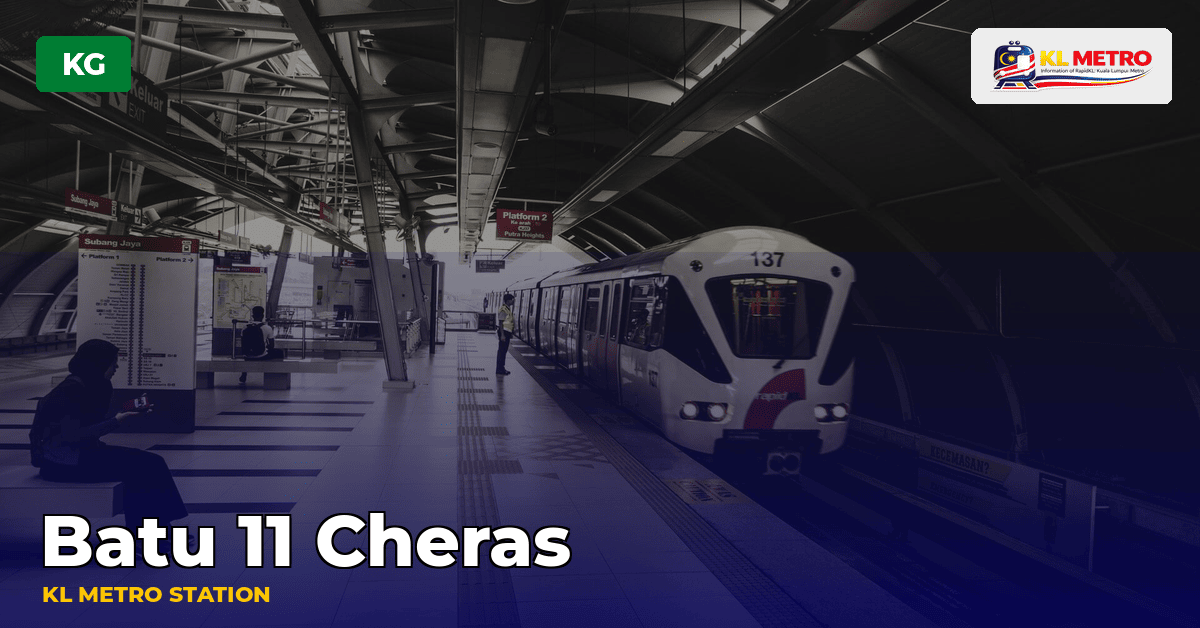 Batu 11 Cheras station — KL Metro