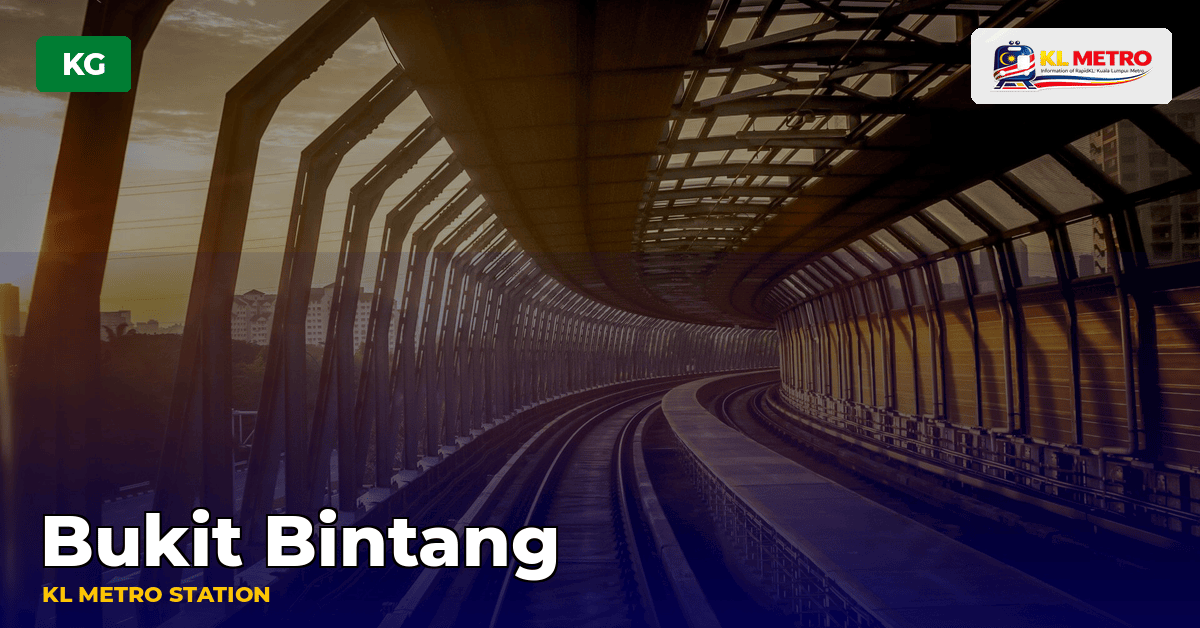 Bukit Bintang station — KL Metro