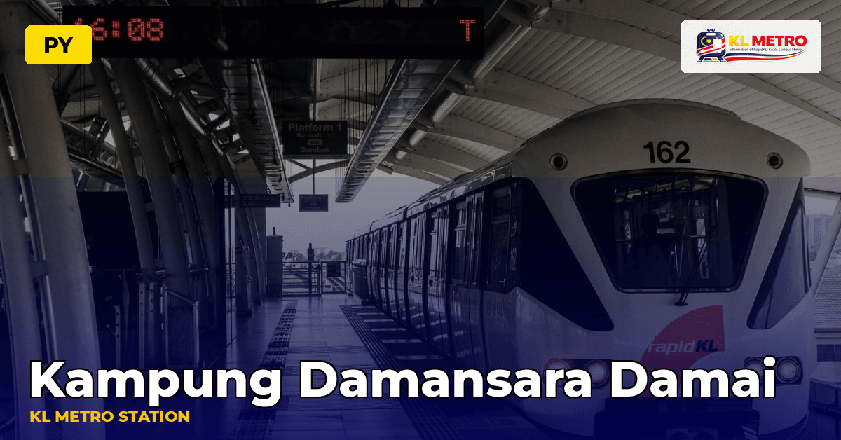 Kampung Damansara Damai station — KL Metro