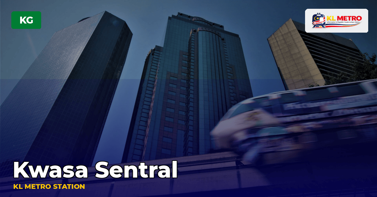 Kwasa Sentral station — KL Metro