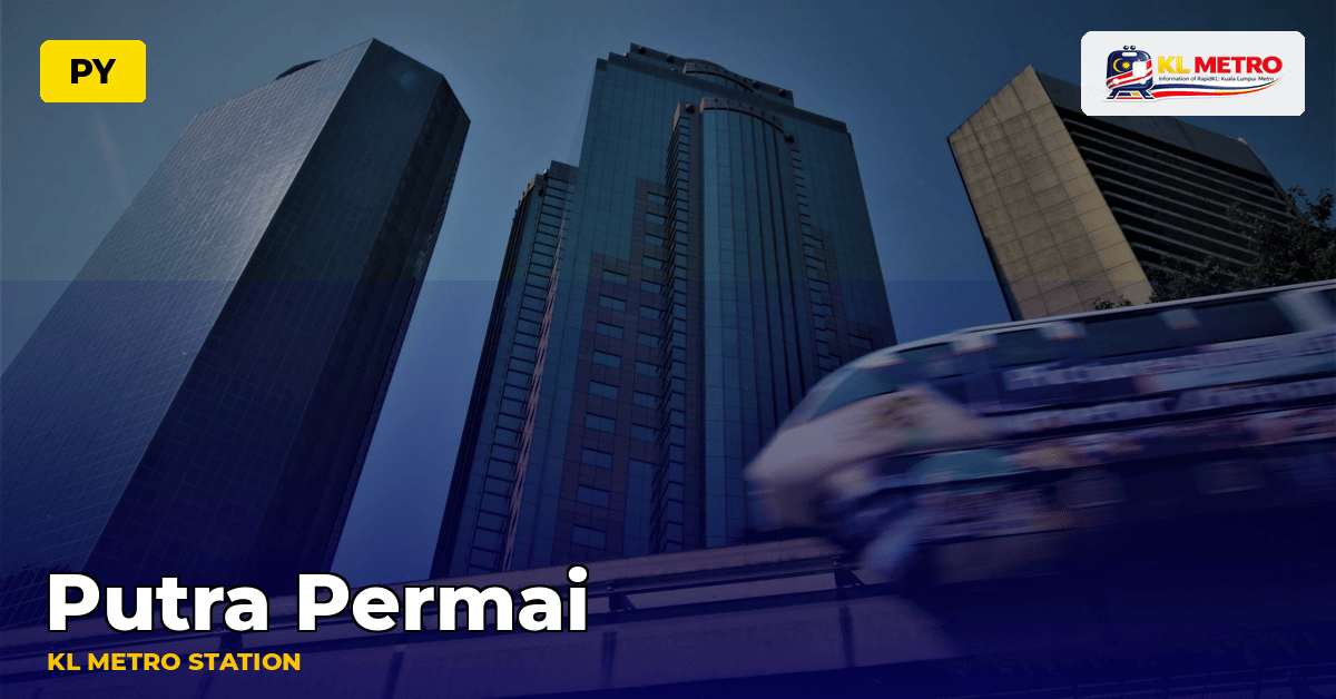Putra Permai station — KL Metro