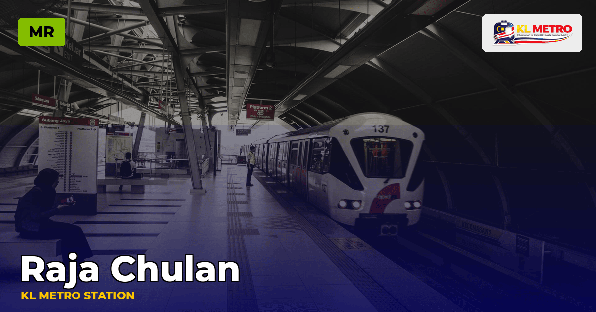 Raja Chulan station — KL Metro
