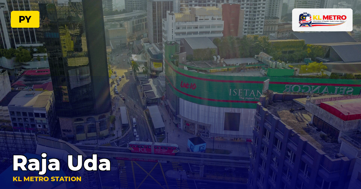 Raja Uda station — KL Metro