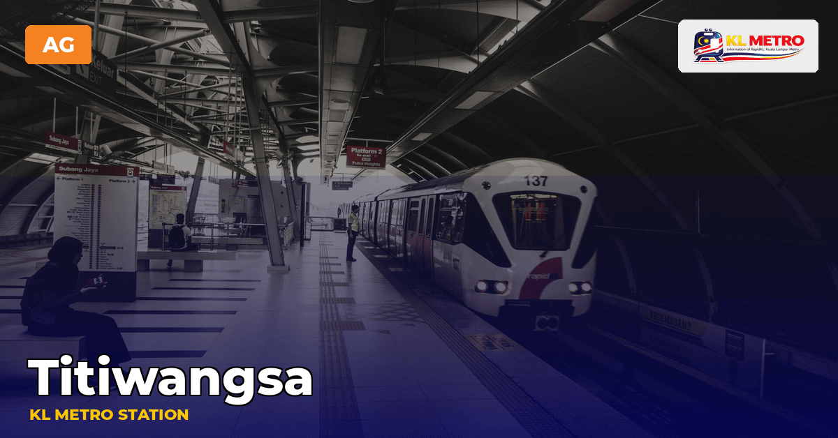 Titiwangsa station — KL Metro