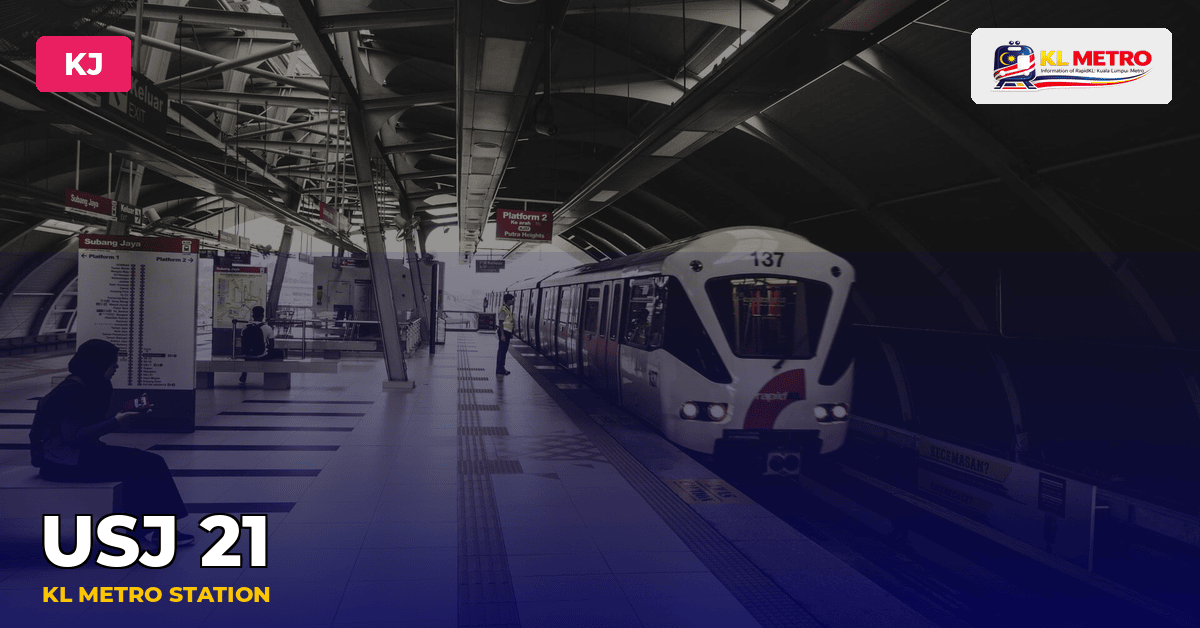 USJ 21 station — KL Metro